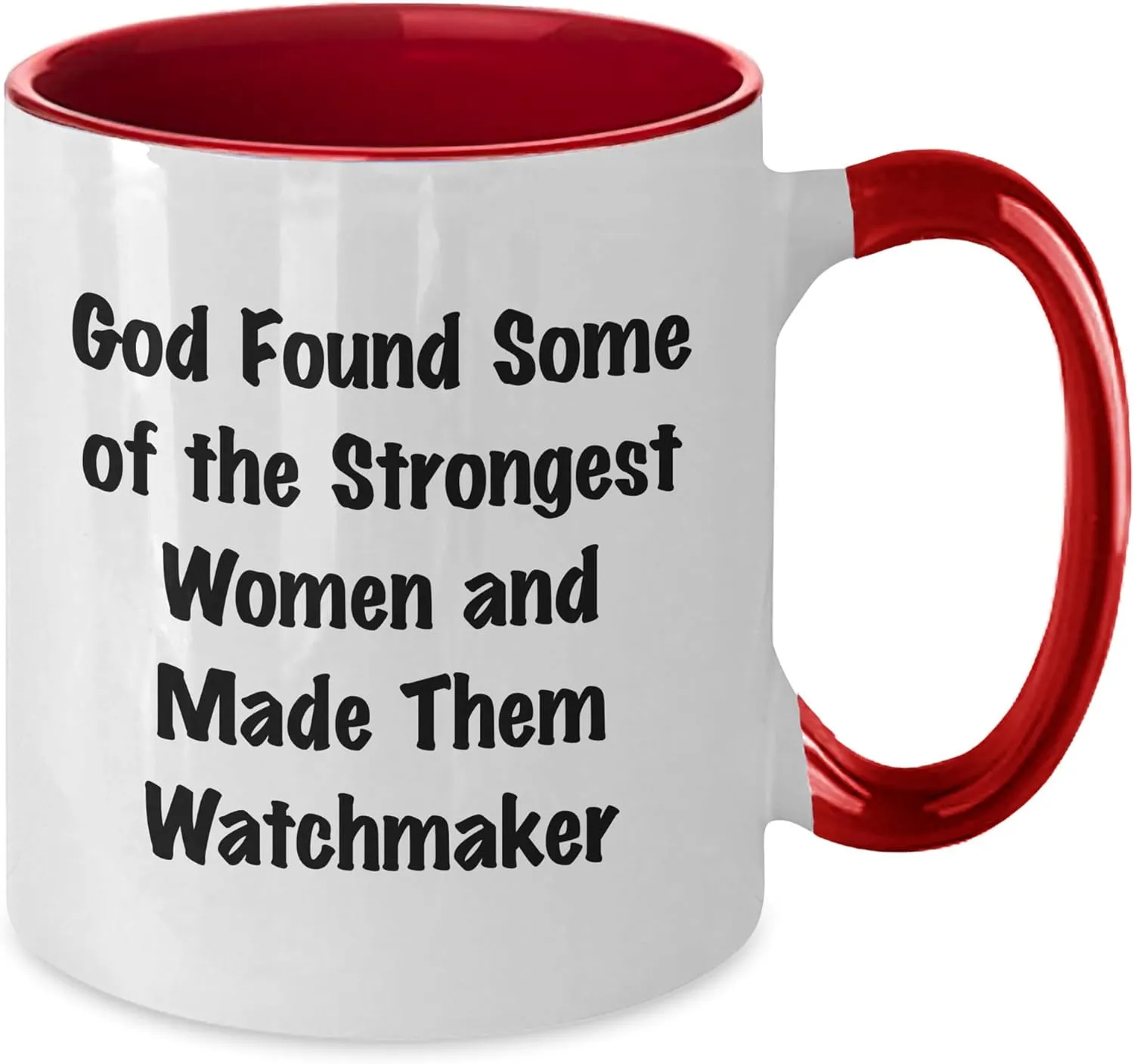Birthday Unique Watches, Two Tone Coffee Mug fern adversary juggle uniform cloth cohesion - God Found Some Funny Watchmaker Gifts, 