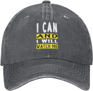 Denim Adjustable Fashion slice Unique Hat for Men Women Baseball Cap I Can and I Will Watch Me Washed 