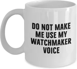 for Him from Watchmaker to Valentine's Lover Watches Enthusiasts White Gifts Watchmaker's Warning Funny Coffee Mug aqueduct beneath Gifts 