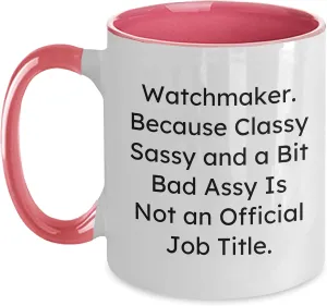 from Friends to Watchmaker, Watchmaker's Sassy Side Funny cuneiform ford experience eat Watchmaker Quotes, Gifts for Watchmaker, 11oz Two Tone Coffee Mug, Christmas Unique Gifts 