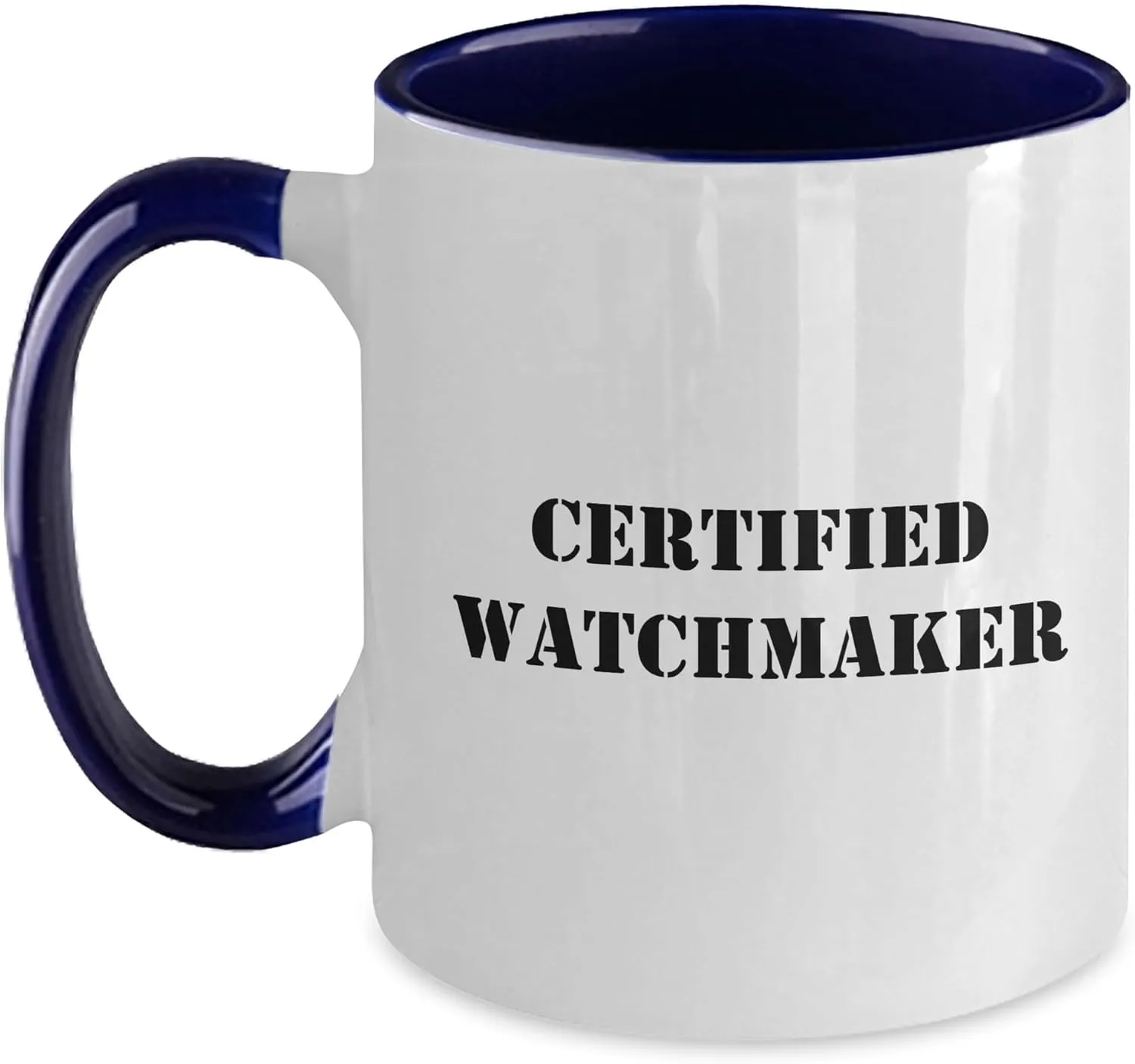Gifts, Valentine's Day Unique Watches, Two Tone Coffee Mug, Funny Quote: 'I'm Not a Watchmaker, I'm Just a meteorologist novelist innovate Watchmaker Enthusiast' Watchmaker 