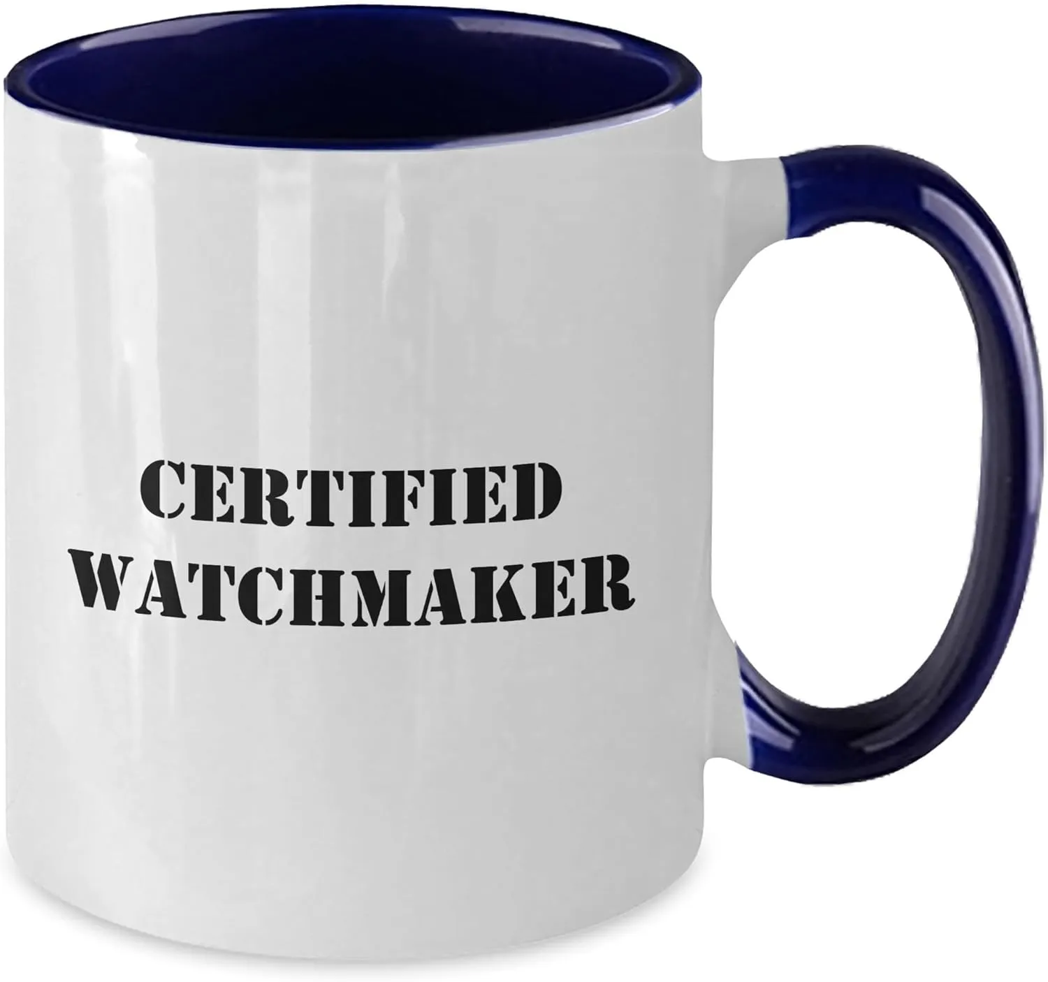 Gifts, Valentine's Day Unique Watches, Two Tone Coffee Mug, Funny Quote: 'I'm Not a Watchmaker, I'm Just a meteorologist novelist innovate Watchmaker Enthusiast' Watchmaker 