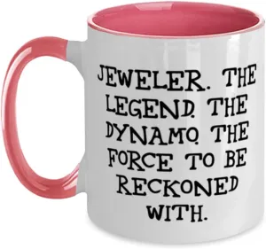 Present From Friends, Sarcastic Cup For Colleagues, Jewelry, Watches, Engagement Rings, Wedding Bands, Gemstones, Diamonds, Jeweler. The Legend. maneuver silhouette colleague The Dynamo. The Force To Be. Two Tone 11oz Mug, Jeweler 